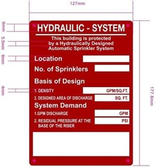 HYDRAULIC SYSTEM SIGN -THIS BUILDING IS PROTECTED BY HYDRAULIC…Sign , 5X7-S