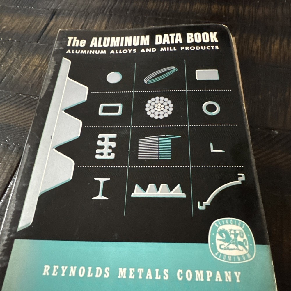 ALUMINUM DATA BOOK — ALUMINUM ALLOYS & MILL PRODUCTS REYNOLDS METALS BOOK 1954